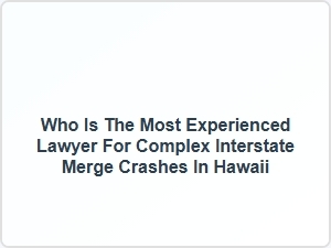Navigating Interstate Merge Accidents in Hawaii